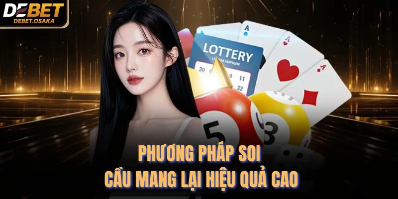 Phương pháp soi cầu mang lại hiệu quả cao